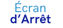 Écran d'Arrêt